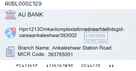 Au Small Finance Bank Limited Ankaleshwar Station RoadBranch 