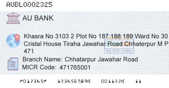 Au Small Finance Bank Limited Chhatarpur Jawahar RoadBranch 