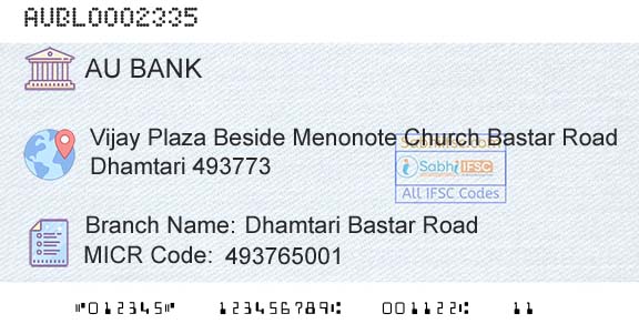 Au Small Finance Bank Limited Dhamtari Bastar RoadBranch 