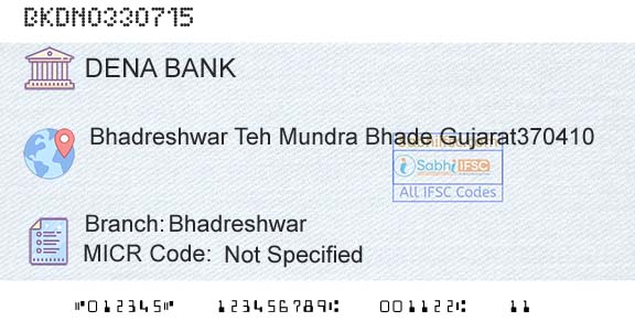 Dena Bank BhadreshwarBranch 