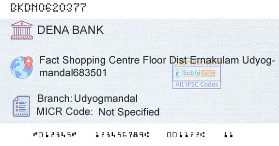 Dena Bank UdyogmandalBranch 