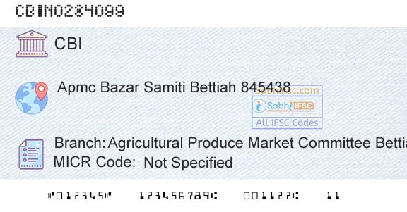 Central Bank Of India Agricultural Produce Market Committee Bettiah CampBranch 