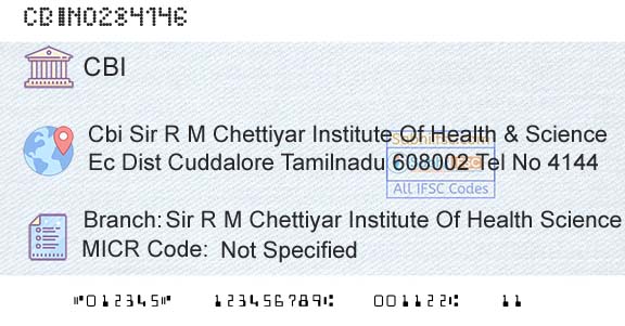 Central Bank Of India Sir R M Chettiyar Institute Of Health ScienceBranch 