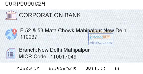 Corporation Bank New Delhi MahipalpurBranch 