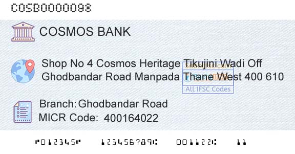 The Cosmos Co Operative Bank Limited Ghodbandar RoadBranch 