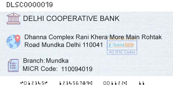 The Delhi State Cooperative Bank Limited MundkaBranch 
