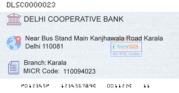 The Delhi State Cooperative Bank Limited KaralaBranch 
