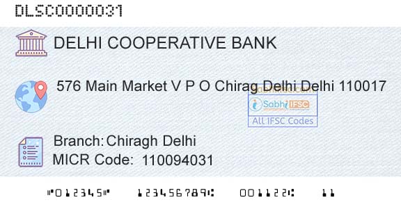 The Delhi State Cooperative Bank Limited Chiragh DelhiBranch 