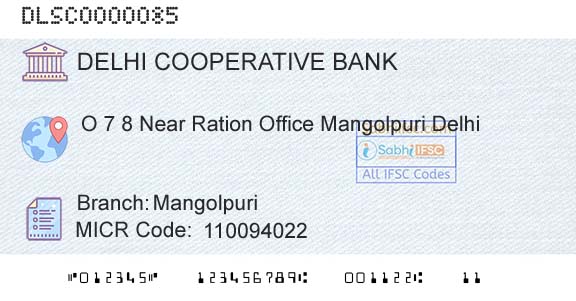 The Delhi State Cooperative Bank Limited MangolpuriBranch 