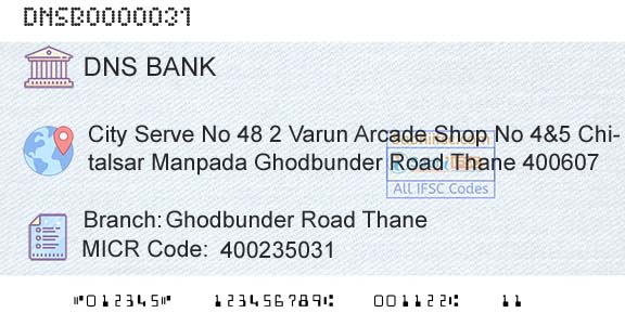 Dombivli Nagari Sahakari Bank Limited Ghodbunder Road ThaneBranch 