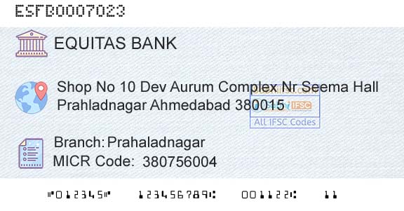 Equitas Small Finance Bank Limited PrahaladnagarBranch 