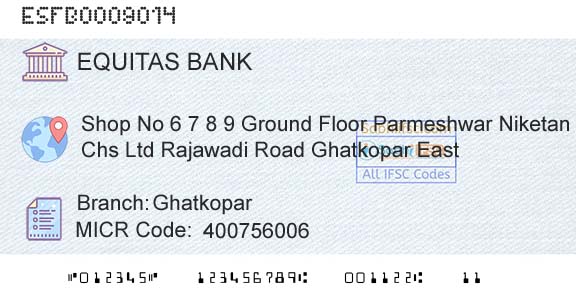 Equitas Small Finance Bank Limited GhatkoparBranch 