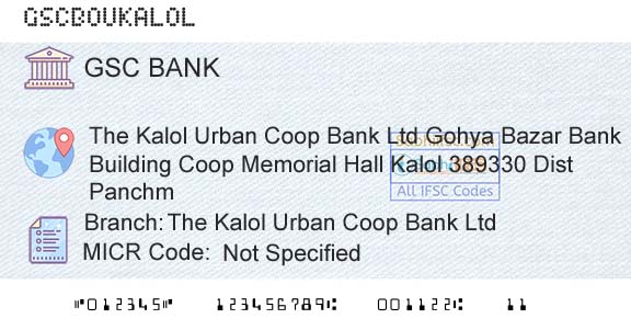 The Gujarat State Cooperative Bank Limited The Kalol Urban Coop Bank LtdBranch 