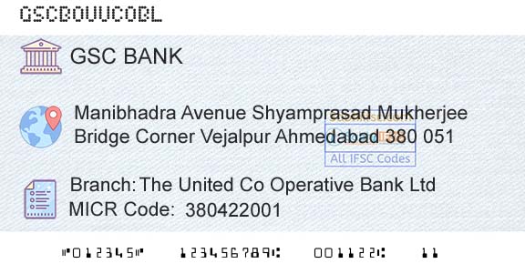 The Gujarat State Cooperative Bank Limited The United Co Operative Bank LtdBranch 