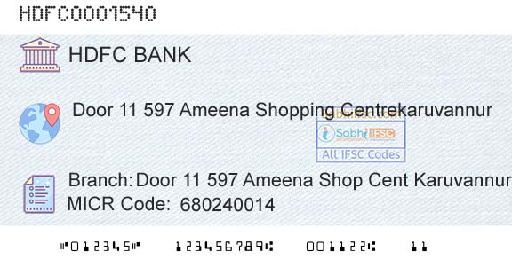 Hdfc Bank Door 11 597 Ameena Shop Cent KaruvannurBranch 