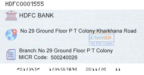 Hdfc Bank No 29 Ground Floor P T ColonyBranch 