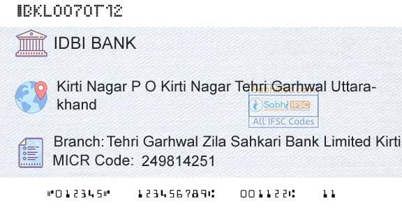 Idbi Bank Tehri Garhwal Zila Sahkari Bank Limited Kirti NagaBranch 