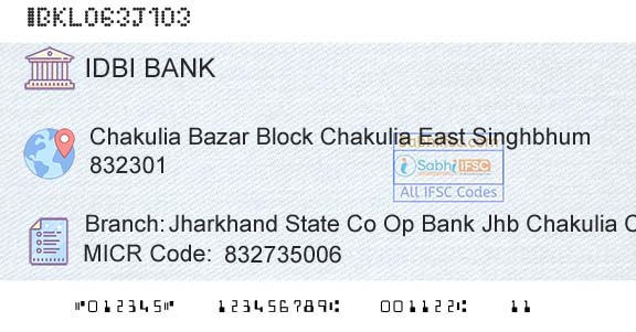 Idbi Bank Jharkhand State Co Op Bank Jhb Chakulia ChaBranch 