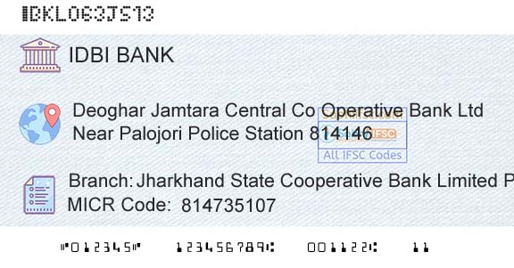 Idbi Bank Jharkhand State Cooperative Bank Limited PalojoriBranch 