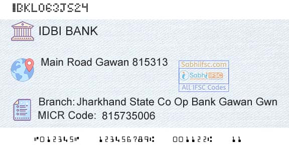 Idbi Bank Jharkhand State Co Op Bank Gawan GwnBranch 