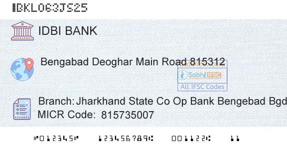 Idbi Bank Jharkhand State Co Op Bank Bengebad BgdBranch 