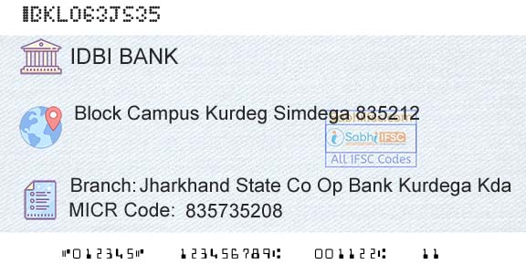 Idbi Bank Jharkhand State Co Op Bank Kurdega KdaBranch 
