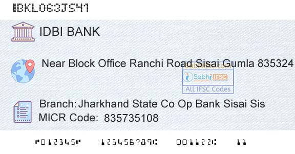 Idbi Bank Jharkhand State Co Op Bank Sisai SisBranch 