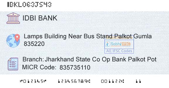 Idbi Bank Jharkhand State Co Op Bank Palkot PotBranch 