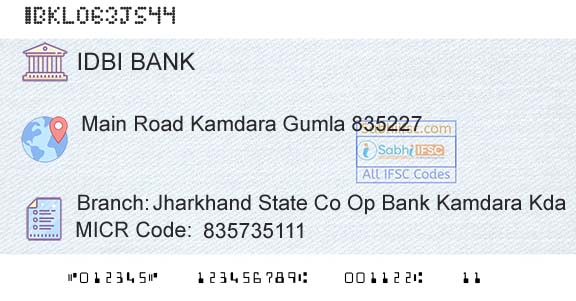 Idbi Bank Jharkhand State Co Op Bank Kamdara KdaBranch 