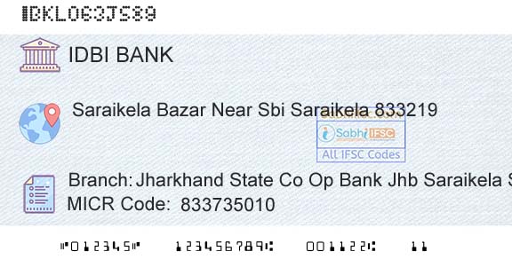 Idbi Bank Jharkhand State Co Op Bank Jhb Saraikela SakBranch 