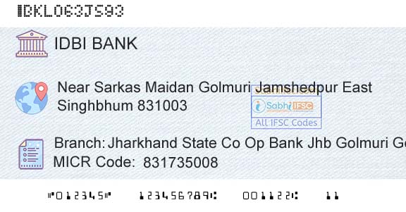 Idbi Bank Jharkhand State Co Op Bank Jhb Golmuri GomBranch 