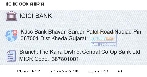Icici Bank Limited The Kaira District Central Co Op Bank LtdBranch 
