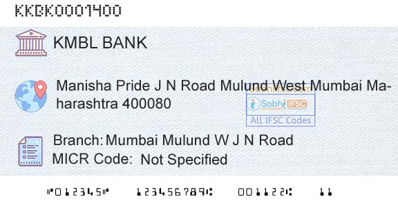 Kotak Mahindra Bank Limited Mumbai Mulund W J N RoadBranch 