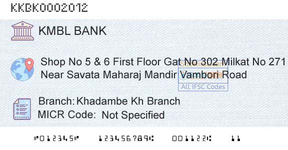 Kotak Mahindra Bank Limited Khadambe Kh BranchBranch 