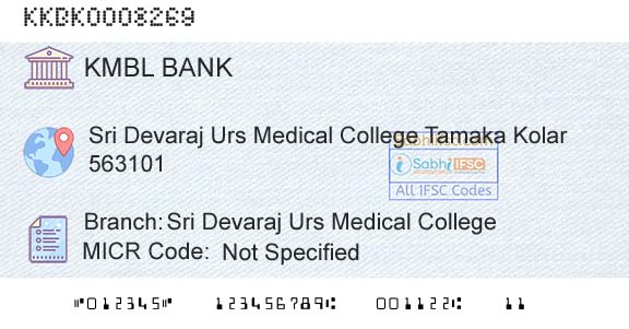 Kotak Mahindra Bank Limited Sri Devaraj Urs Medical CollegeBranch 