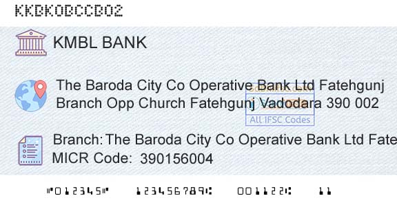 Kotak Mahindra Bank Limited The Baroda City Co Operative Bank Ltd Fatehgunj BrBranch 