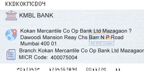 Kotak Mahindra Bank Limited Kokan Mercantile Co Op Bank Ltd MazagaonBranch 