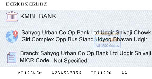 Kotak Mahindra Bank Limited Sahyog Urban Co Op Bank Ltd Udgir Shivaji ChowkBranch 