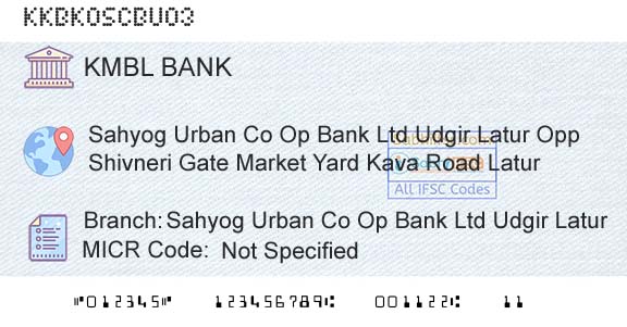 Kotak Mahindra Bank Limited Sahyog Urban Co Op Bank Ltd Udgir LaturBranch 