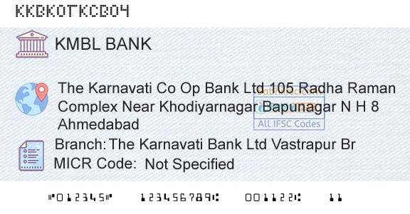 Kotak Mahindra Bank Limited The Karnavati Bank Ltd Vastrapur BrBranch 