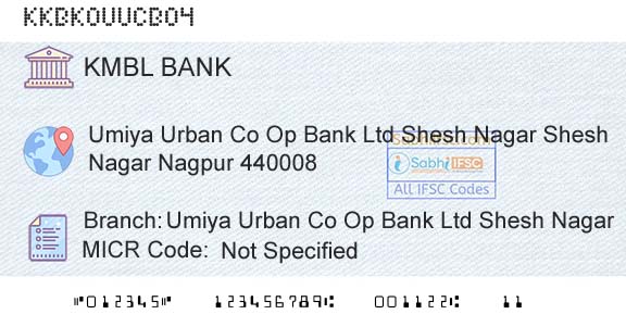Kotak Mahindra Bank Limited Umiya Urban Co Op Bank Ltd Shesh NagarBranch 