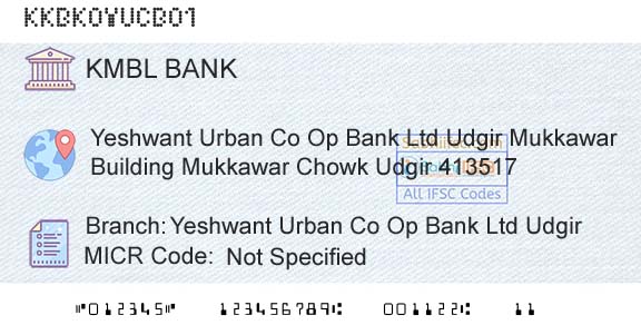 Kotak Mahindra Bank Limited Yeshwant Urban Co Op Bank Ltd UdgirBranch 