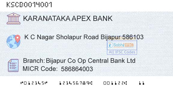 The Karanataka State Cooperative Apex Bank Limited Bijapur Co Op Central Bank LtdBranch 
