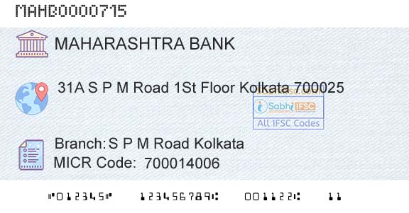 Bank Of Maharashtra S P M Road KolkataBranch 