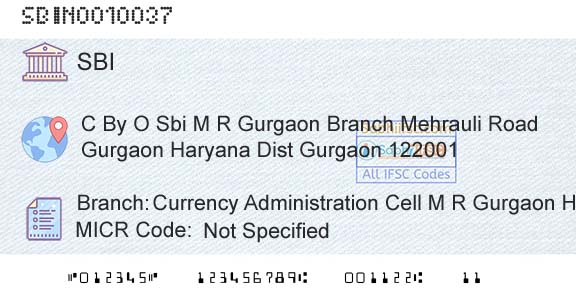 State Bank Of India Currency Administration Cell M R Gurgaon HaryanaBranch 