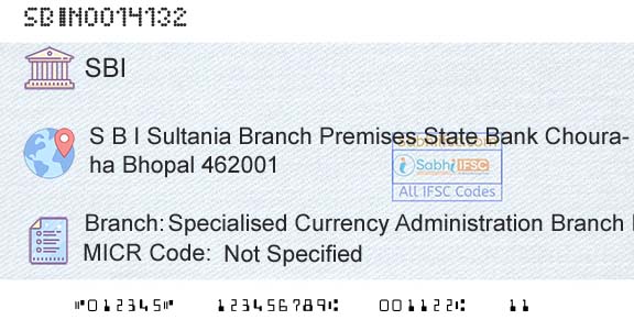 State Bank Of India Specialised Currency Administration Branch BhopalBranch 