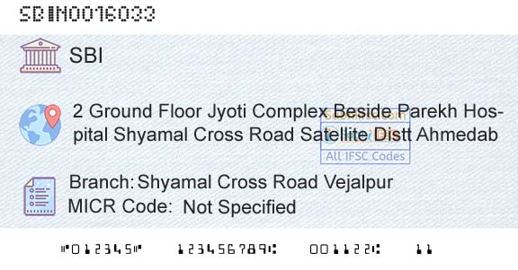 State Bank Of India Shyamal Cross Road VejalpurBranch 