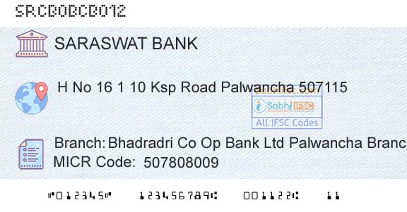 Saraswat Cooperative Bank Limited Bhadradri Co Op Bank Ltd Palwancha BranchBranch 