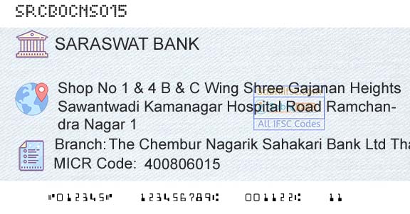Saraswat Cooperative Bank Limited The Chembur Nagarik Sahakari Bank Ltd Thane BranchBranch 