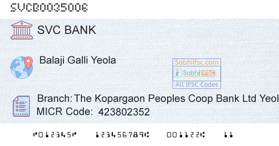The Shamrao Vithal Cooperative Bank The Kopargaon Peoples Coop Bank Ltd YeolaBranch 